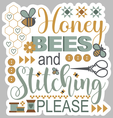 Honey Bees & Stitching Please Sticker